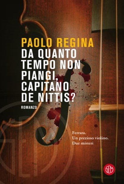 Da quanto tempo non piangi, capitano De Nittis?, Paolo Regina - Ebook - 9788893903240