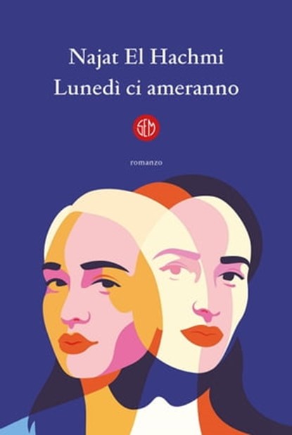 Lunedì ci ameranno, Najat El Hachmi - Ebook - 9788893904834