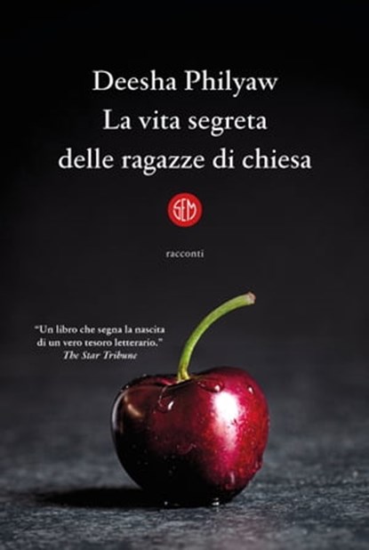 La vita segreta delle ragazze di chiesa, Deesha Philyaw - Ebook - 9788893905091