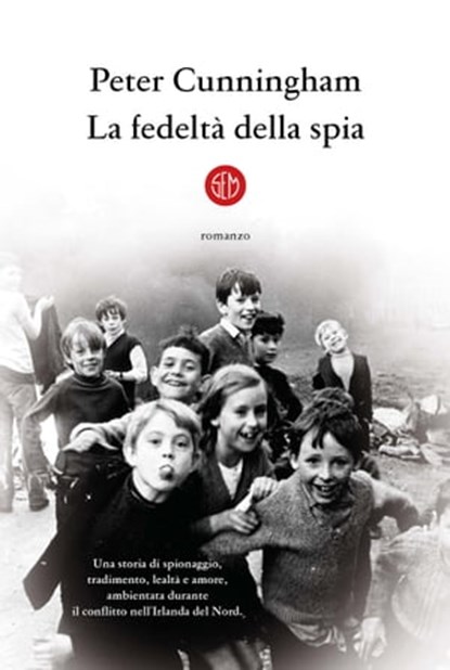 La fedeltà della spia, Peter Cunningham - Ebook - 9788893905220