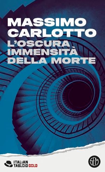 L'oscura immensità della morte, Massimo Carlotto - Ebook - 9788893907163