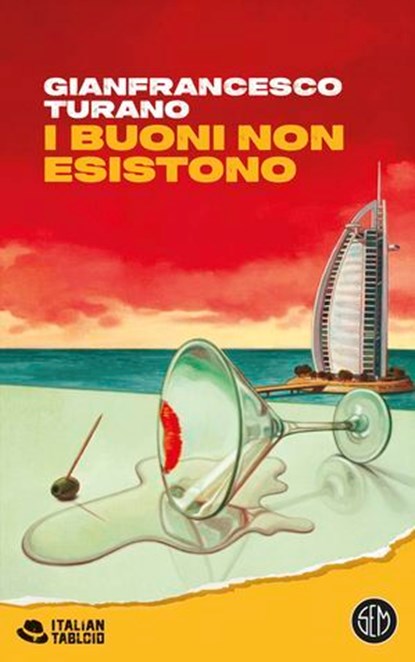 I buoni non esistono, Gianfrancesco Turano - Ebook - 9788893907491