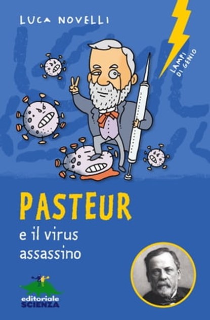Pasteur e il virus assassino, Luca Novelli - Ebook - 9788893932103