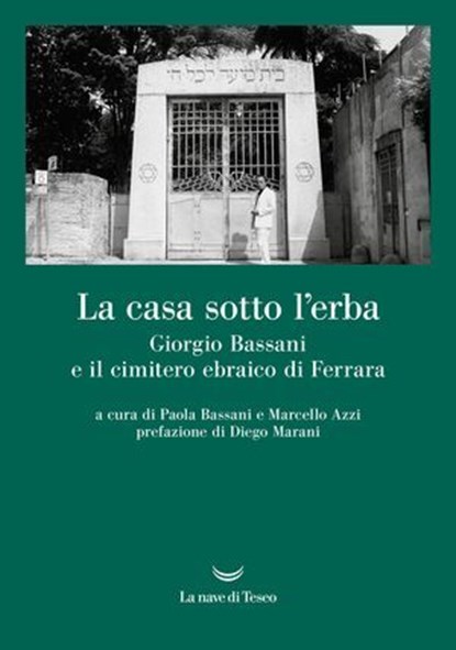 La casa sotto l'erba, Paola Bassani ; Marcello Azzi ; Diego Marani - Ebook - 9788893956758