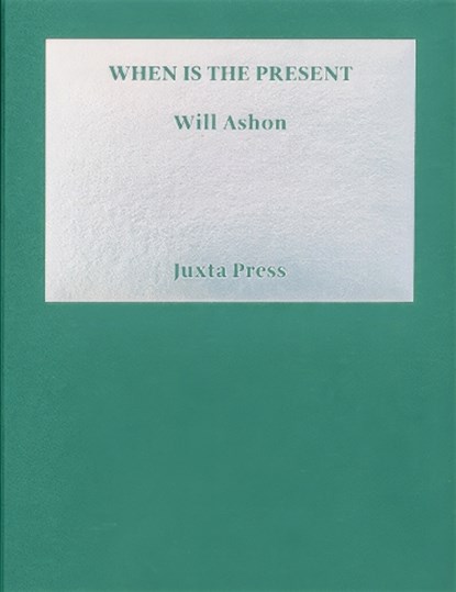 When is the Present, Will Ashon - Paperback - 9788894326468
