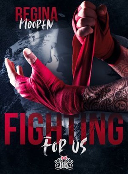 Fighting for us, Regina Mooren ; Catnip Design - Ebook - 9788894511130