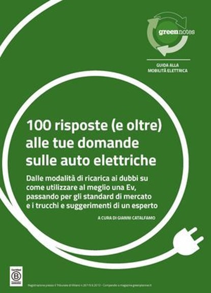100 risposte (e oltre) alle tue domande sulle auto elettriche, Gianni Catalfamo - Ebook - 9788894613001