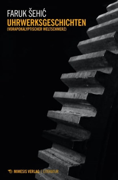 Uhrwerksgeschichten, Faruk Šehić - Ebook - 9788894801095