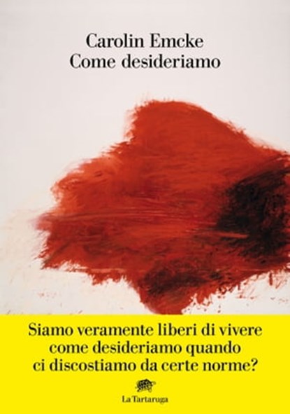 Come desideriamo, Carolin Emke - Ebook - 9788894814620