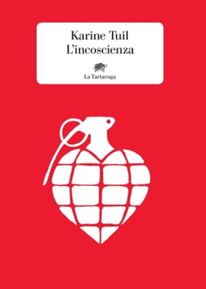 L’incoscienza, Karine Tuil - Ebook - 9788894814644