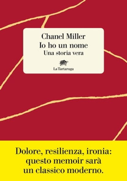 Io ho un nome, Chanel Miller - Ebook - 9788894814675