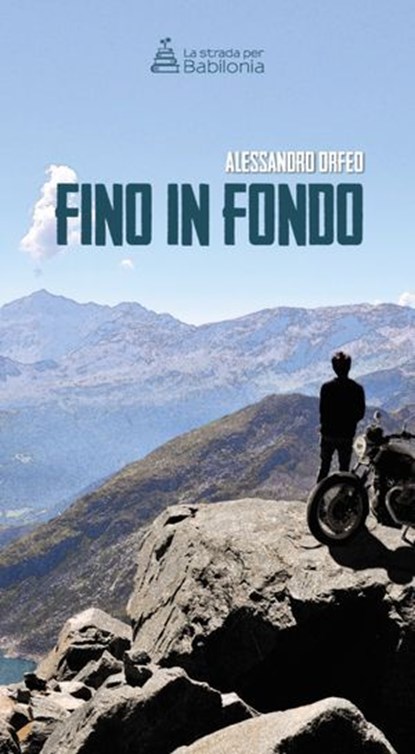 Fino in fondo, Alessandro Orfeo - Ebook - 9788894822083
