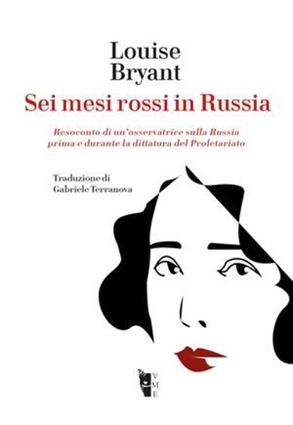 Sei mesi rossi in Russia, Louise Bryant - Ebook - 9788894898859