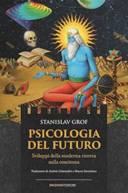 Psicologia del futuro, Stanislav Grof - Ebook - 9788894906653