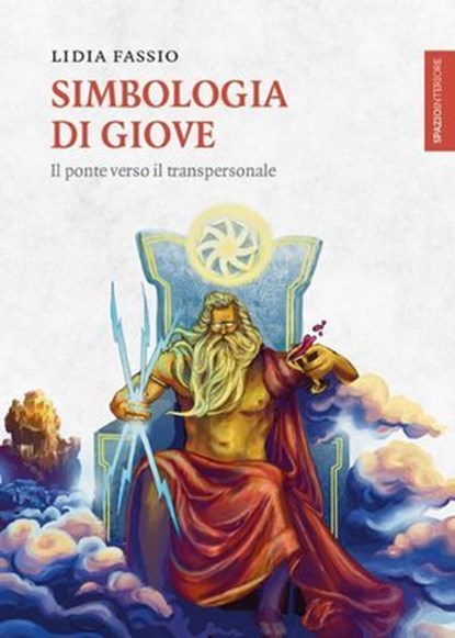 Simbologia di Giove, Lidia Fassio - Ebook - 9788894906943