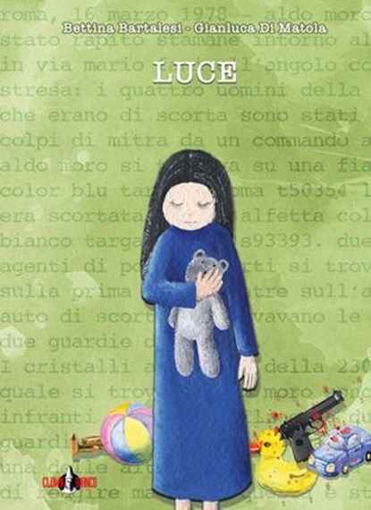Luce, Bettina Bartalesi ; Gianluca Di Matola - Ebook - 9788894909258