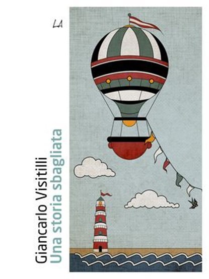 Una storia sbagliata, Giancarlo Visitilli - Ebook - 9788894922424