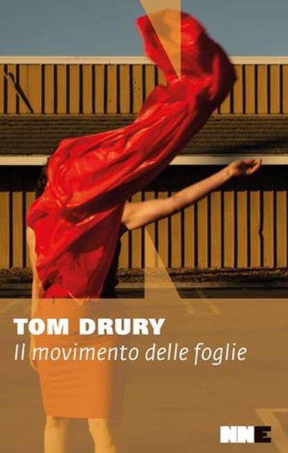 Il movimento delle foglie, Tom Drury - Ebook - 9788894938548