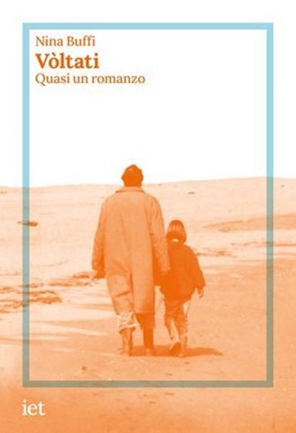 Vòltati, Nina Buffi - Ebook - 9788895067193
