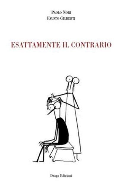 Esattamente il contrario, Paolo Nori - Ebook - 9788895082288