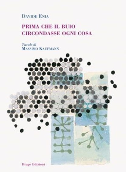 Prima che il buio circondasse ogni cosa, Davide Enia - Ebook - 9788895082424