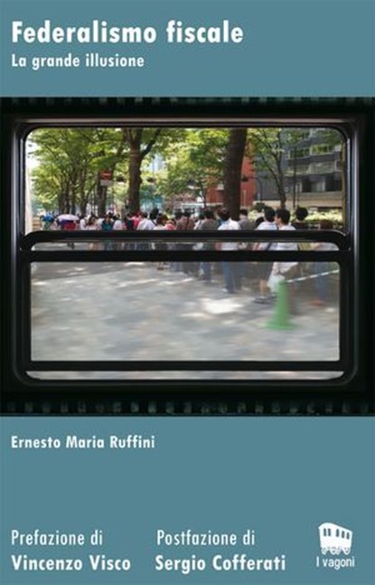 Federalismo fiscale, Ernesto Maria Ruffini - Ebook - 9788895411392
