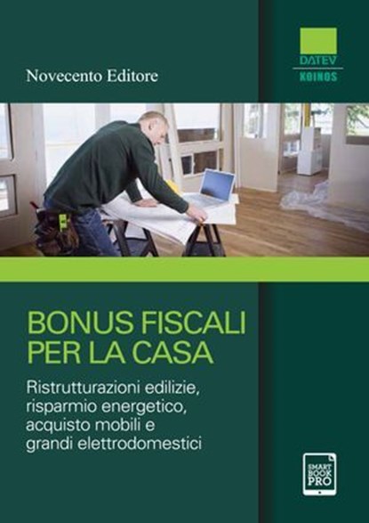 Bonus fiscali per la casa, Datev Koinos - Ebook - 9788895411927