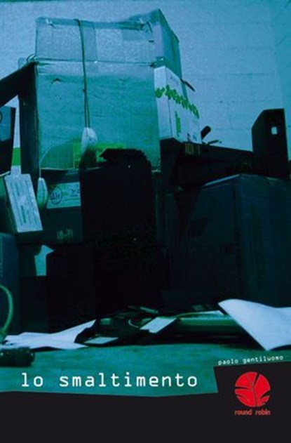 Lo smaltimento, Paolo Gentiluomo - Ebook - 9788895731810