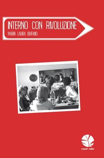 Interno con rivoluzione, Maria Laura Bufano - Ebook - 9788895731865