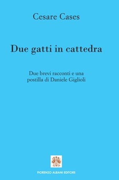 Due gatti in cattedra, Daniele Giglioli ; Cesare Cases - Ebook - 9788895833132