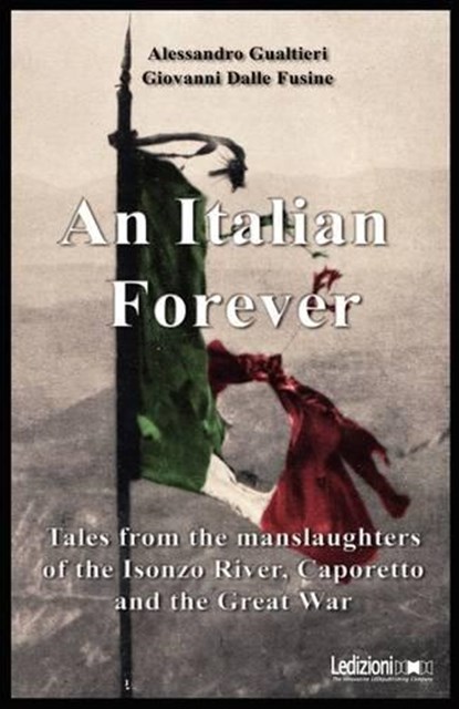 An Italian Forever, Alessandro Gualtieri ; Giovanni Dalle Fusine - Paperback - 9788895994048