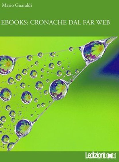 Cronache dal Far Web, Mario Guaraldi - Ebook - 9788895994635