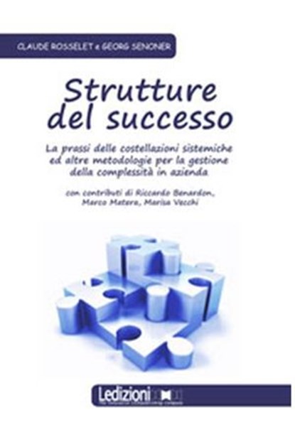 Strutture del successo, Claude Rosselet ; Georg Senoner - Ebook - 9788895994796