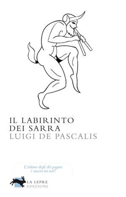 Il labirinto dei Sarra, Luigi De Pascalis - Ebook - 9788896052433