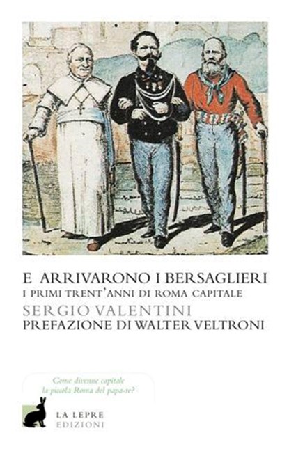 E arrivarono i bersaglieri, Sergio Valentini - Ebook - 9788896052532