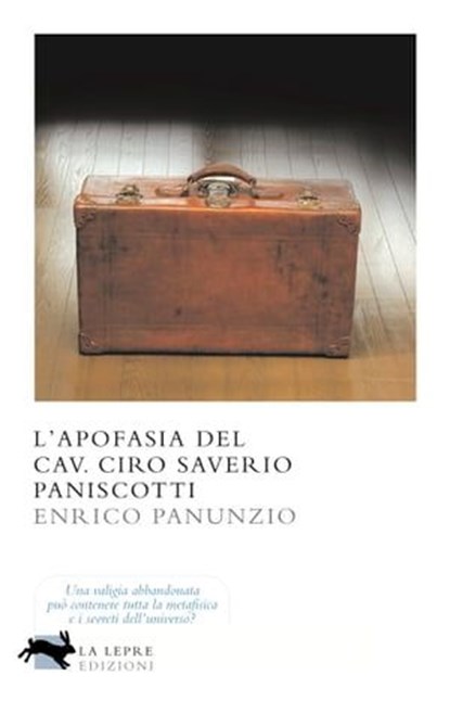 L'apofasia del Cav. Ciro Saverio Paniscotti, Enrico Panunzio - Ebook - 9788896052556