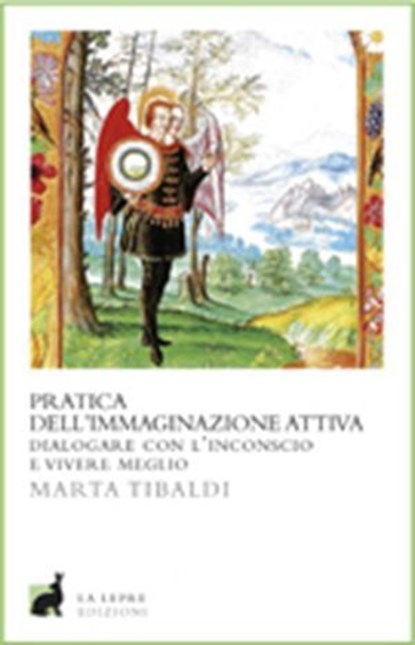 Pratica dell'immaginazione attiva, Marta Tibaldi - Ebook - 9788896052662