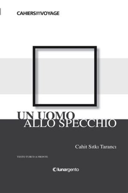 Un uomo allo specchio, Cahit Sitki Taranci - Ebook - 9788896058060