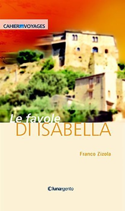 Le Favole di Isabella, Franco Zizola - Ebook - 9788896058138