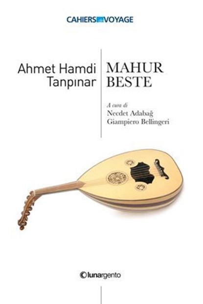 Mahur Beste, Ahmet Hamdi Tanpinar ; Giampiero Bellingeri - Ebook - 9788896058558