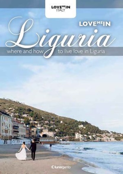 Love me in Liguria, AA.VV. - Ebook - 9788896058602