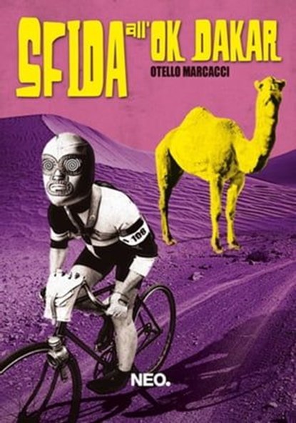 Sfida all'OK Dakar, Otello Marcacci - Ebook - 9788896176412