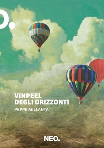 Vinpeel degli orizzonti, Peppe Millanta - Ebook - 9788896176627