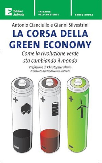 La corsa della green economy, Gianni Silvestrini ; Antonio Cianciullo - Ebook - 9788896238738