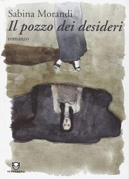Il pozzo dei desideri, Sabina Morandi - Ebook - 9788896238783