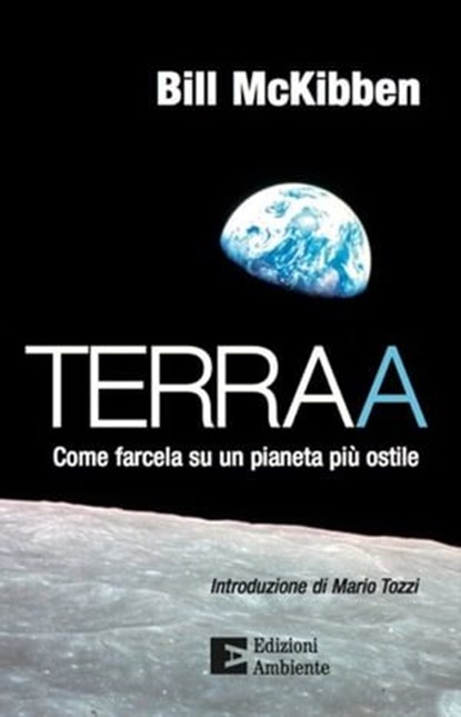 Terraa. Come farcela su un pianeta più ostile, Bill McKibben - Ebook - 9788896238943