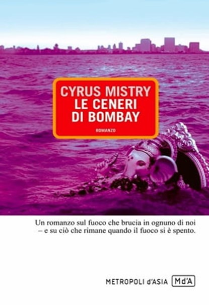 Le ceneri di Bombay, Cyrus Mistry - Ebook - 9788896317174
