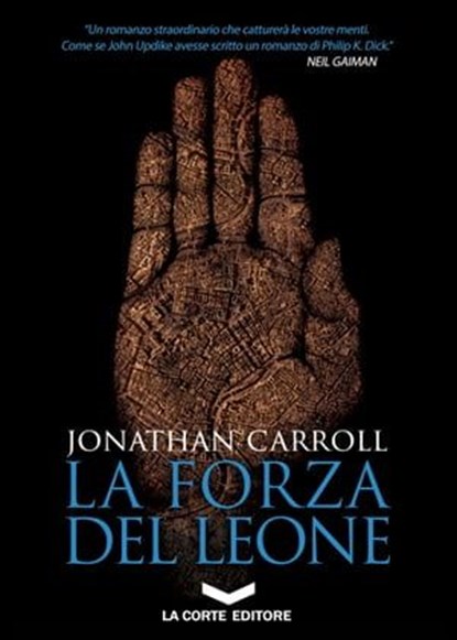 La forza del leone, Jonathan Carroll - Ebook - 9788896325896