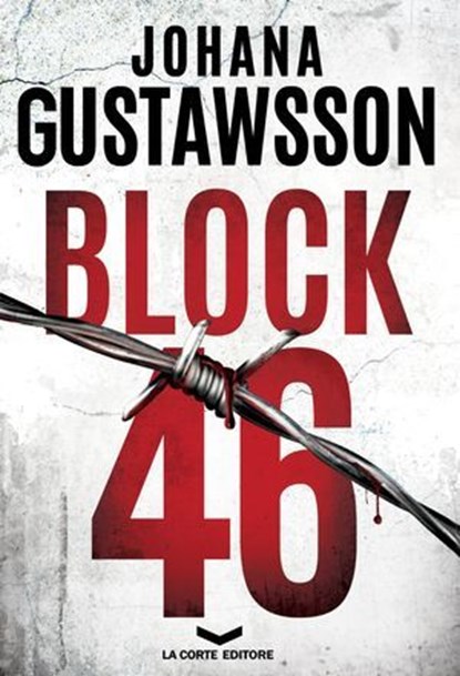 BLOCK 46, Johana Gustawsson - Ebook - 9788896325957