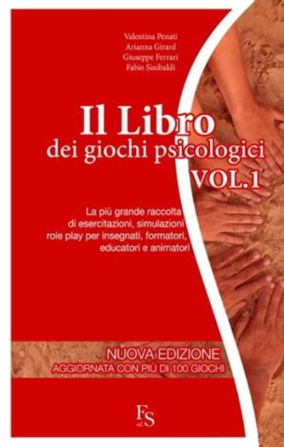 Il Libro dei Giochi Psicologici Vol. 1, Valentina Penati ; Arianna Girard ; Giuseppe Ferrari - Ebook - 9788896826119
